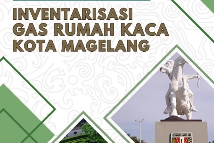 Inventarisasi Gas Rumah Kaca (GRK) Kota Magelang Tahun 2025