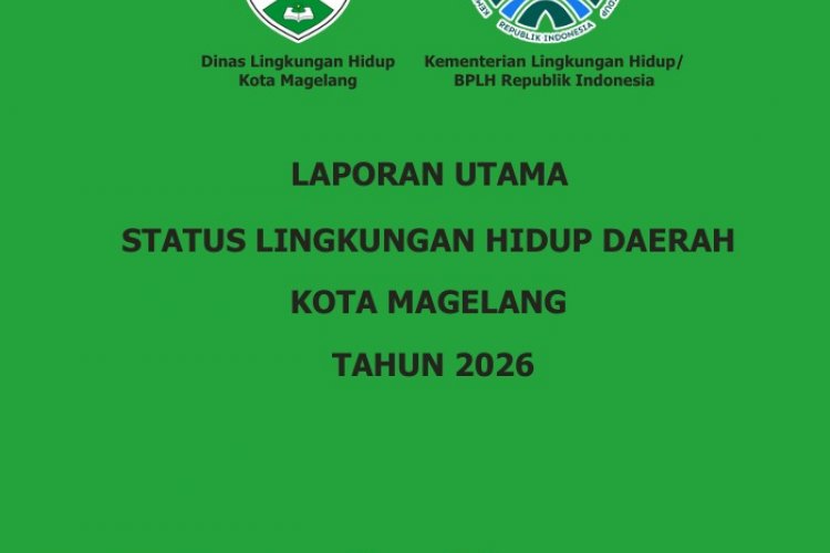DLH Kota Magelang Susun SLHD Tahun 2026
